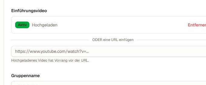 Steuerung des Einführungsvideos mit Status „hochgeladen“ und einer URL-Alternative.